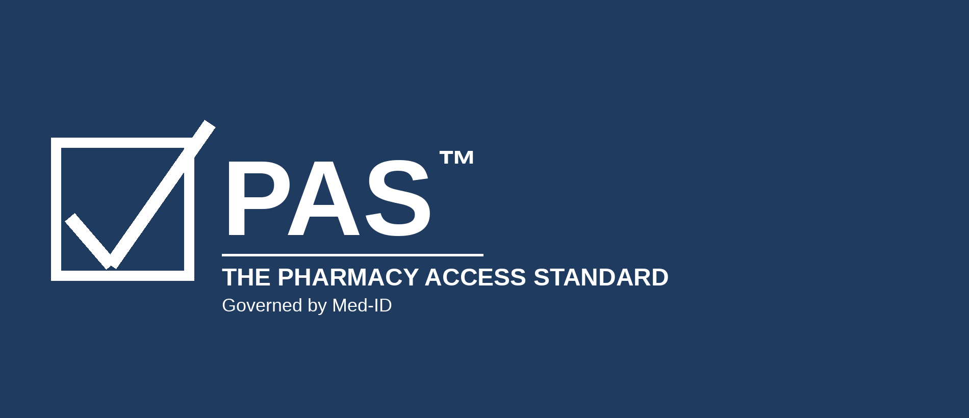 PAS™ — The Pharmacy Access Standard
